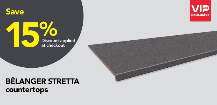 Pros save 15% on BÉLANGER STRETTA countertops