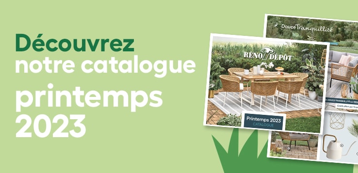 Catalogue Printemps Réno-Dépôt
